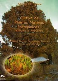 CULTIVO DE PLANTAS NATIVAS PATAGÓNICAS